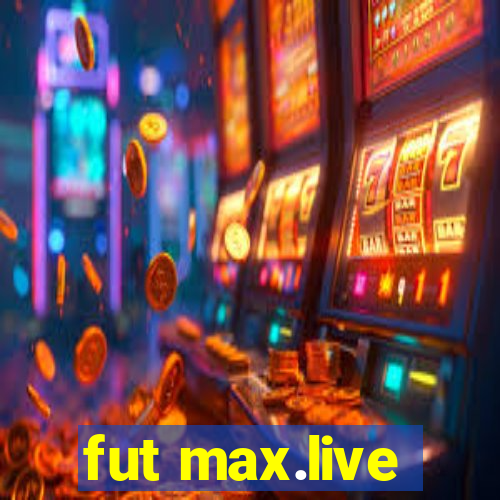 fut max.live